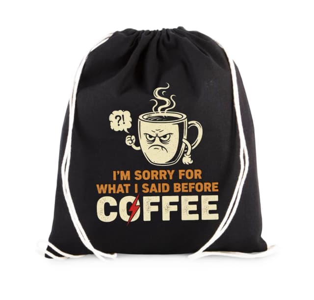Vrecko Ospravedlňujem Sa Za To Čo Som Povedal Pred Coffee