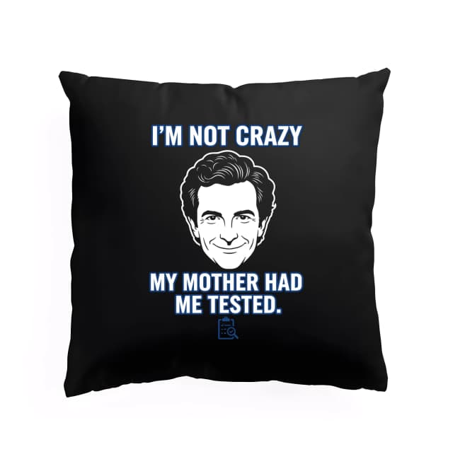 Vankúš Nie som Blázon Moja Matka Ma Nechala Otestovať Sheldon