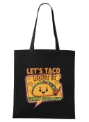 Nákupní taška Usměvavé Taco Lets Taco Bout It Šťavnatý Vtip Pro Milovníky Jídla